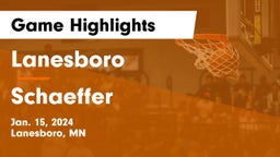 Lanesboro  vs Schaeffer Game Highlights - Jan. 15, 2024