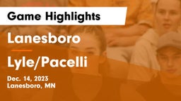 Lanesboro  vs Lyle/Pacelli  Game Highlights - Dec. 14, 2023