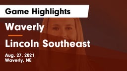Waverly  vs Lincoln Southeast  Game Highlights - Aug. 27, 2021