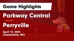 Parkway Central  vs Perryville  Game Highlights - April 13, 2024