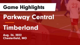 Parkway Central  vs Timberland  Game Highlights - Aug. 26, 2022