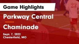 Parkway Central  vs Chaminade  Game Highlights - Sept. 7, 2022