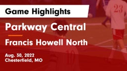 Parkway Central  vs Francis Howell North  Game Highlights - Aug. 30, 2022