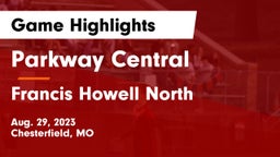 Parkway Central  vs Francis Howell North  Game Highlights - Aug. 29, 2023