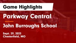 Parkway Central  vs John Burroughs School Game Highlights - Sept. 29, 2023