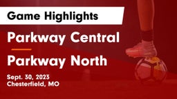 Parkway Central  vs Parkway North  Game Highlights - Sept. 30, 2023