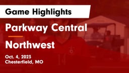 Parkway Central  vs Northwest  Game Highlights - Oct. 4, 2023