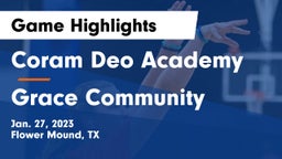 Coram Deo Academy  vs Grace Community  Game Highlights - Jan. 27, 2023