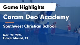 Coram Deo Academy  vs Southwest Christian School Game Highlights - Nov. 20, 2023