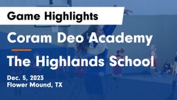 Coram Deo Academy  vs The Highlands School Game Highlights - Dec. 5, 2023