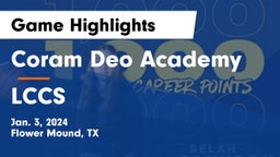 Coram Deo Academy  vs LCCS Game Highlights - Jan. 3, 2024