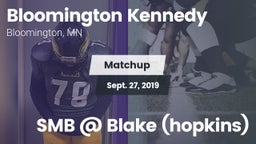 Matchup: Kennedy  vs. SMB @ Blake (hopkins) 2019