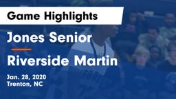 Jones Senior  vs Riverside Martin  Game Highlights - Jan. 28, 2020