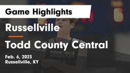 Russellville  vs Todd County Central  Game Highlights - Feb. 6, 2023