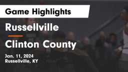 Russellville  vs Clinton County  Game Highlights - Jan. 11, 2024