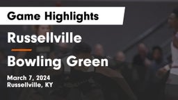 Russellville  vs Bowling Green  Game Highlights - March 7, 2024