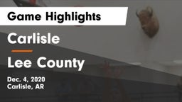 Carlisle  vs Lee County  Game Highlights - Dec. 4, 2020
