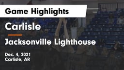 Carlisle  vs Jacksonville Lighthouse Game Highlights - Dec. 4, 2021