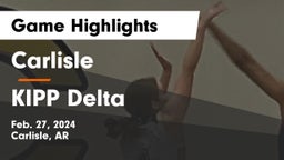 Carlisle  vs KIPP Delta Game Highlights - Feb. 27, 2024