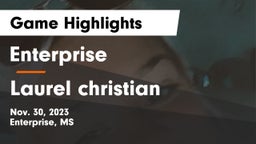 Enterprise  vs Laurel christian Game Highlights - Nov. 30, 2023