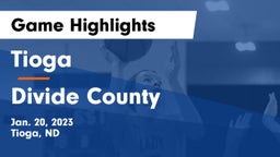 Tioga  vs Divide County  Game Highlights - Jan. 20, 2023