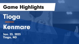 Tioga  vs Kenmare  Game Highlights - Jan. 23, 2023