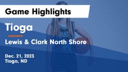 Tioga  vs Lewis & Clark North Shore  Game Highlights - Dec. 21, 2023