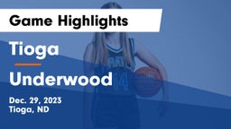 Tioga  vs Underwood  Game Highlights - Dec. 29, 2023