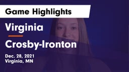Virginia  vs Crosby-Ironton  Game Highlights - Dec. 28, 2021