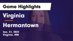 Virginia  vs Hermantown  Game Highlights - Jan. 31, 2022