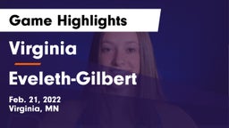 Virginia  vs Eveleth-Gilbert  Game Highlights - Feb. 21, 2022