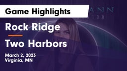 Rock Ridge  vs Two Harbors  Game Highlights - March 2, 2023