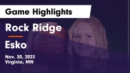 Rock Ridge  vs Esko  Game Highlights - Nov. 30, 2023