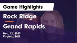 Rock Ridge  vs Grand Rapids  Game Highlights - Dec. 12, 2023