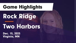 Rock Ridge  vs Two Harbors  Game Highlights - Dec. 15, 2023