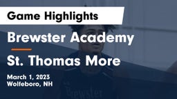 Brewster Academy  vs St. Thomas More Game Highlights - March 1, 2023