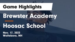 Brewster Academy  vs Hoosac School Game Highlights - Nov. 17, 2023
