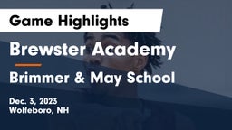Brewster Academy  vs Brimmer & May School Game Highlights - Dec. 3, 2023