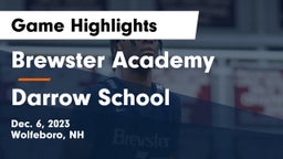 Brewster Academy  vs Darrow School Game Highlights - Dec. 6, 2023