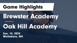Brewster Academy  vs Oak Hill Academy  Game Highlights - Jan. 14, 2024
