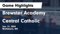 Brewster Academy  vs Central Catholic  Game Highlights - Jan. 21, 2024