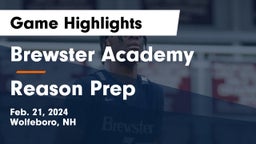 Brewster Academy  vs Reason Prep Game Highlights - Feb. 21, 2024