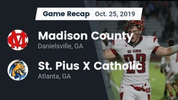 Recap: Madison County  vs. St. Pius X Catholic  2019