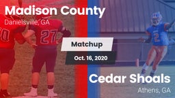 Matchup: Madison County High vs. Cedar Shoals   2020