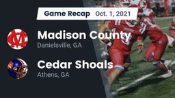 Recap: Madison County  vs. Cedar Shoals   2021