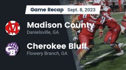 Recap: Madison County  vs. Cherokee Bluff   2023