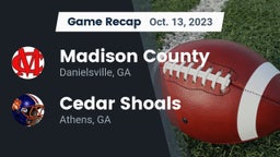 Recap: Madison County  vs. Cedar Shoals   2023