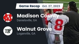 Recap: Madison County  vs. Walnut Grove  2023