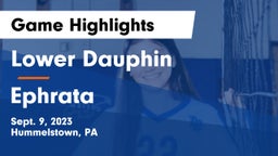 Lower Dauphin  vs Ephrata  Game Highlights - Sept. 9, 2023