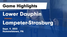 Lower Dauphin  vs Lampeter-Strasburg  Game Highlights - Sept. 9, 2023
